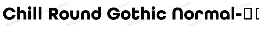 Chill Round Gothic Normal字体转换